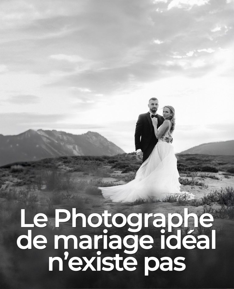 Le photographe de mariage idéal n&rsquo;existe pas